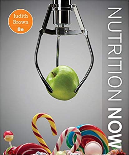 Nutrition Now 8th Edition